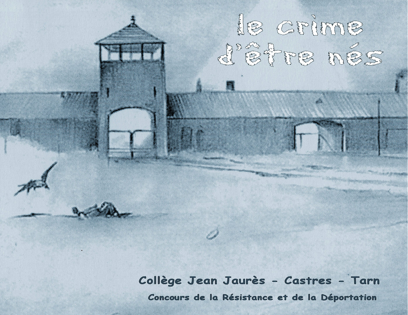 Affiche « Le crime d’être nés »